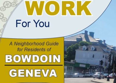 A Neighborhood Guide for Residents of Bowdoin and Geneva