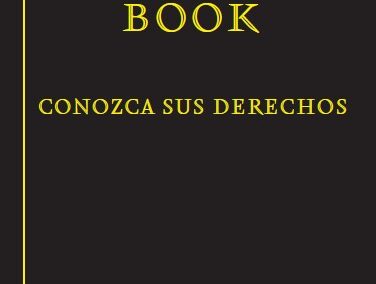 The Black Book: Know Your Rights (Spanish)